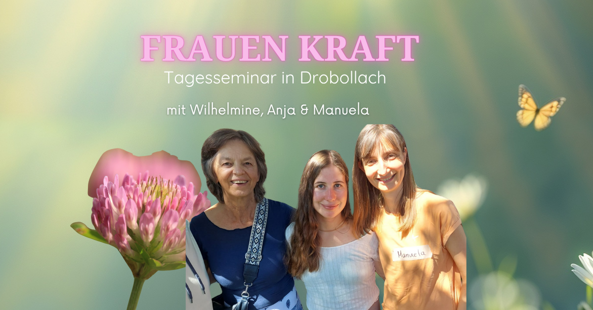 Frauen Kraft Seminar – 18. Oktober 2025 – Drobollach am Faaker See – Kärnten
